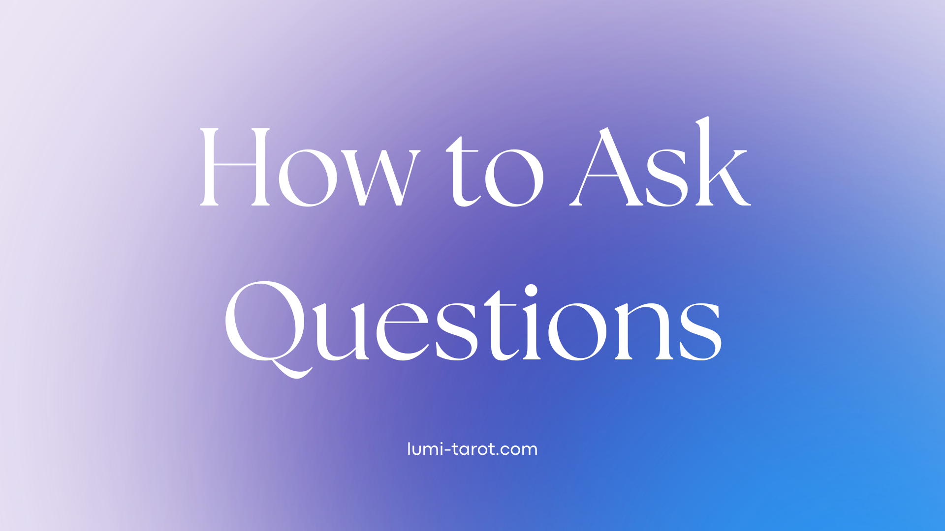 Cover of the 'How to Ask Questions for an Online Tarot Reading' blog post