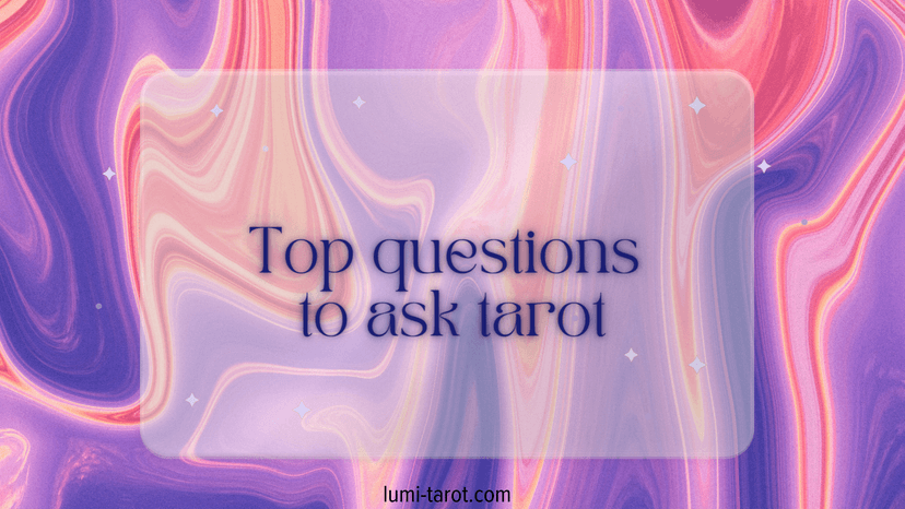 Top Questions to Ask Tarot Cards